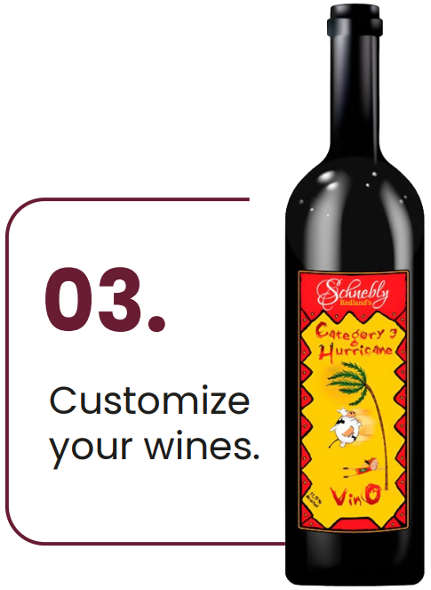 Customize your wines.